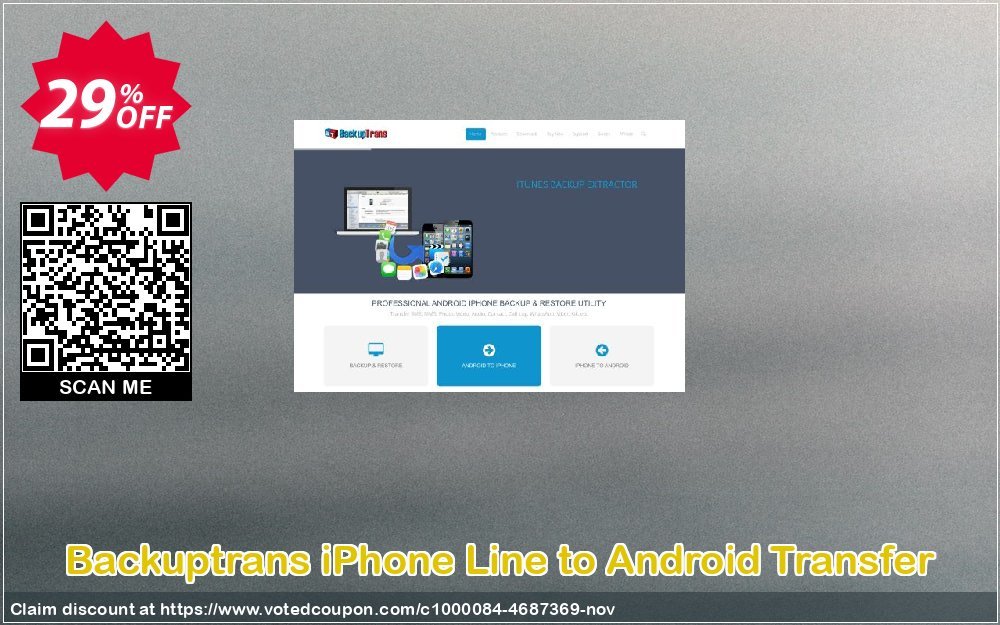 Backuptrans iPhone Line to Android Transfer Coupon, discount Backuptrans iPhone Line to Android Transfer (Personal Edition) hottest promo code 2023. Promotion: big discount code of Backuptrans iPhone Line to Android Transfer (Personal Edition) 2023