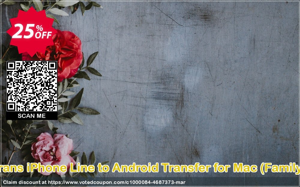 Backuptrans iPhone Line to Android Transfer for MAC, Family Edition  Coupon Code Apr 2024, 25% OFF - VotedCoupon