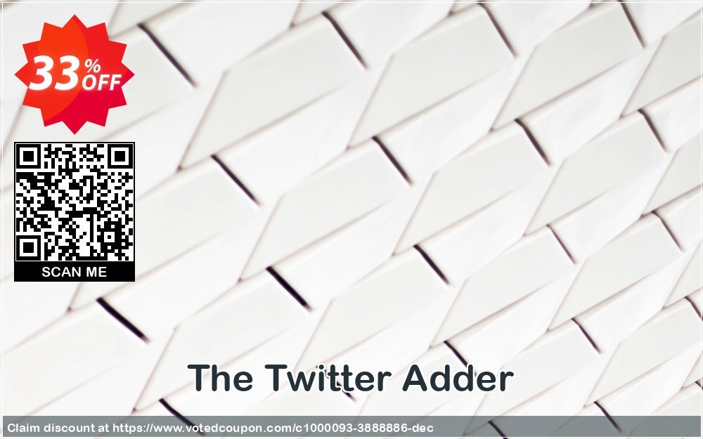 The Twitter Adder Coupon, discount The Twitter Adder staggering discount code 2024. Promotion: staggering discount code of The Twitter Adder 2024