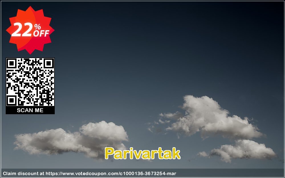 Parivartak Coupon, discount Christmas OFF. Promotion: special sales code of Parivartak 2024