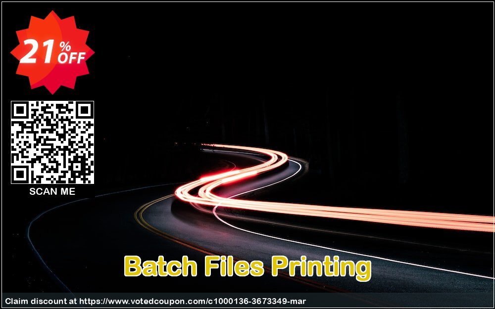 Batch Files Printing Coupon Code May 2024, 21% OFF - VotedCoupon