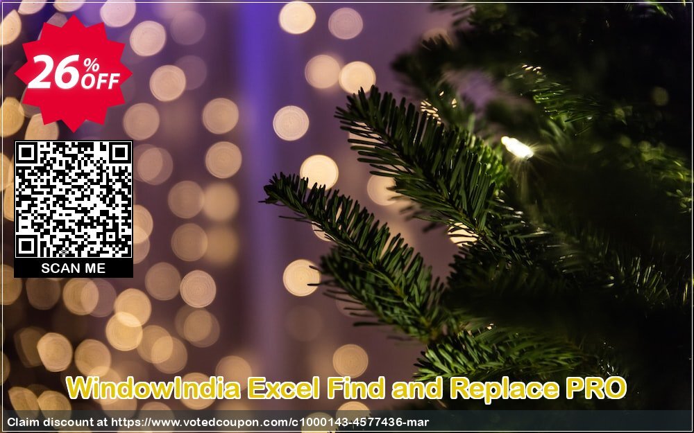 WindowIndia Excel Find and Replace PRO Coupon, discount Christmas OFF. Promotion: staggering promotions code of Excel Find and Replace Professional 2024