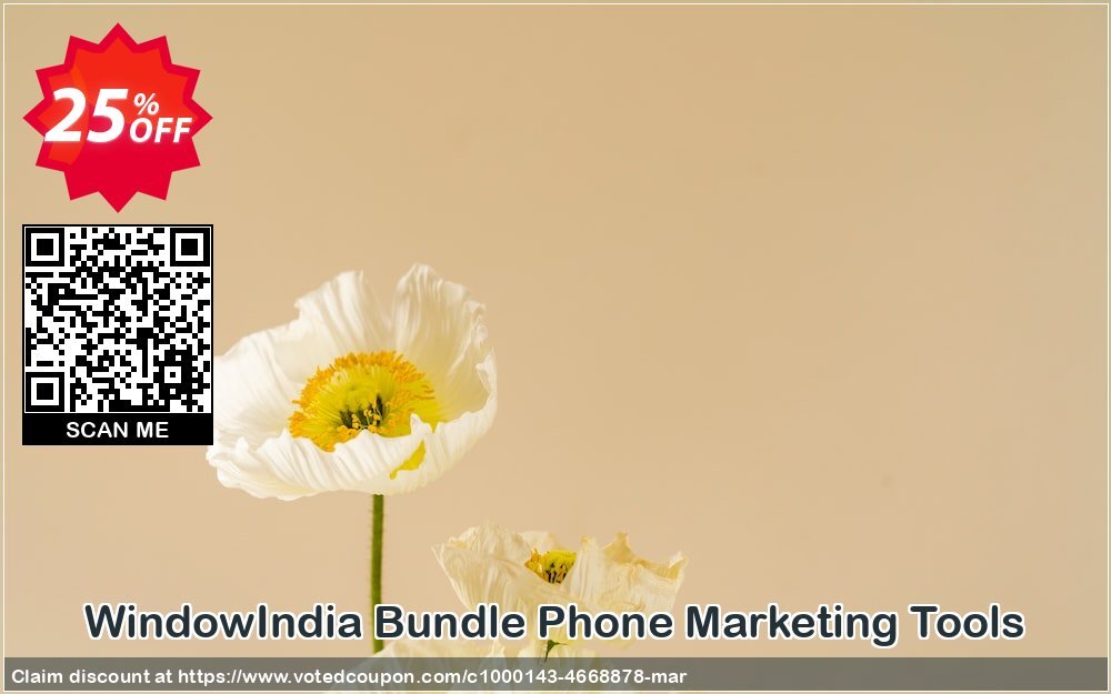 WindowIndia Bundle Phone Marketing Tools Coupon Code May 2024, 25% OFF - VotedCoupon