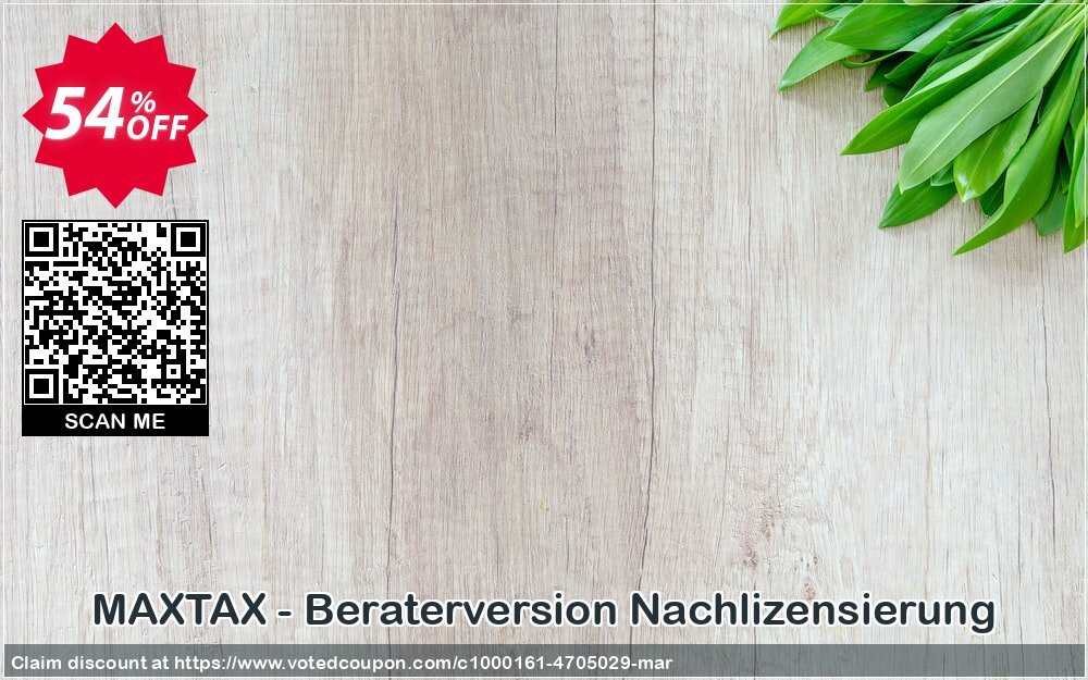 MAXTAX - Beraterversion Nachlizensierung Coupon Code May 2024, 54% OFF - VotedCoupon