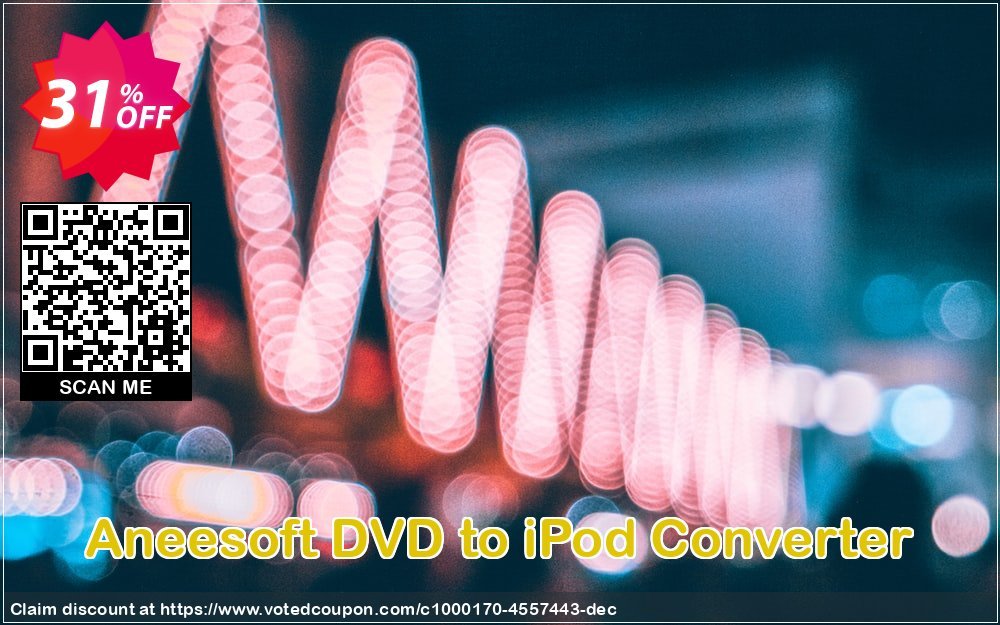 Aneesoft DVD to iPod Converter Coupon Code May 2024, 31% OFF - VotedCoupon