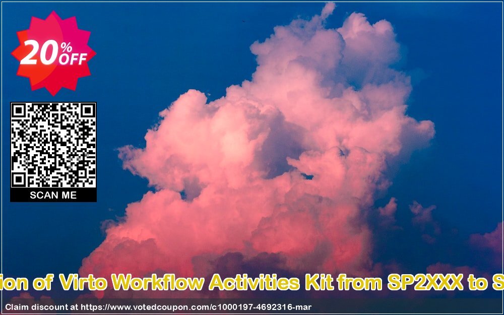 Migration of Virto Workflow Activities Kit from SP2XXX to SP2016 Coupon Code Apr 2024, 20% OFF - VotedCoupon