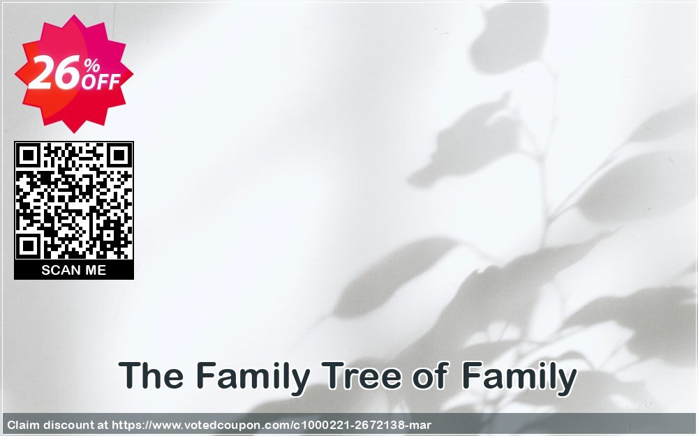 The Family Tree of Family Coupon Code Apr 2024, 26% OFF - VotedCoupon