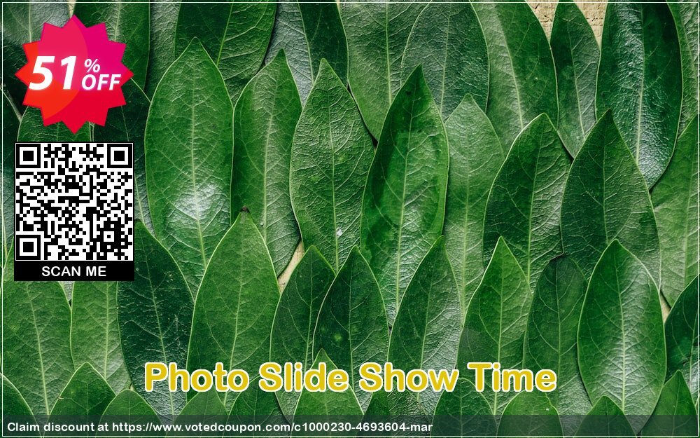 Photo Slide Show Time Coupon Code May 2024, 51% OFF - VotedCoupon