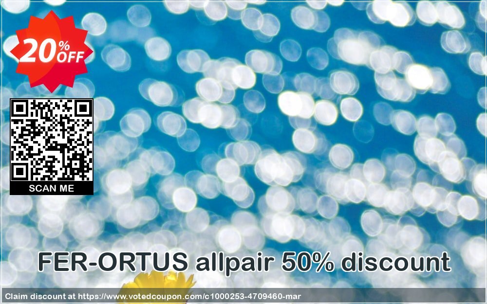 FER-ORTUS allpair 50% discount Coupon Code Apr 2024, 20% OFF - VotedCoupon