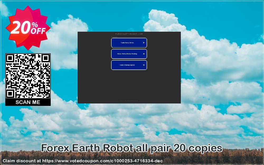 Forex Earth Robot all pair 20 copies Coupon, discount Forex Earth Robot all pair 20 copies stirring promo code 2023. Promotion: stirring promo code of Forex Earth Robot all pair 20 copies 2023