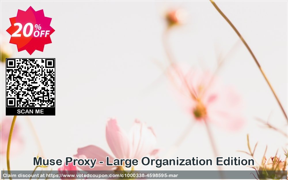 Muse Proxy - Large Organization Edition Coupon Code Apr 2024, 20% OFF - VotedCoupon