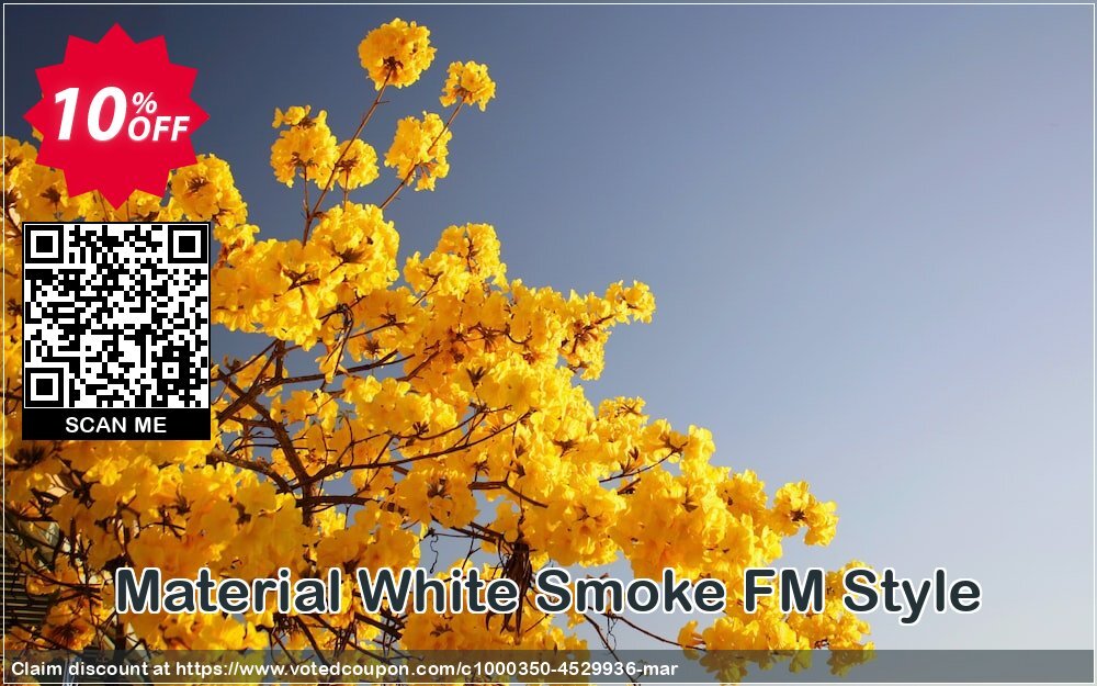 Material White Smoke FM Style Coupon Code May 2024, 10% OFF - VotedCoupon