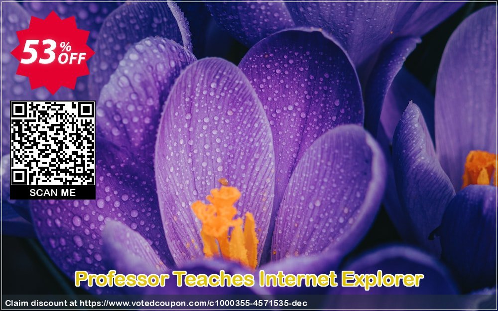 Professor Teaches Internet Explorer Coupon, discount Professor Teaches Internet Explorer 10 amazing deals code 2023. Promotion: amazing deals code of Professor Teaches Internet Explorer 10 2023