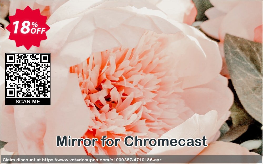 Mirror for Chromecast Coupon Code May 2024, 18% OFF - VotedCoupon