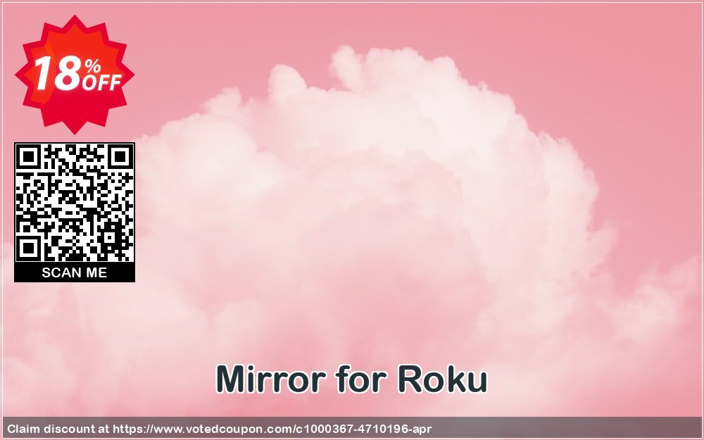 Mirror for Roku Coupon Code Apr 2024, 18% OFF - VotedCoupon