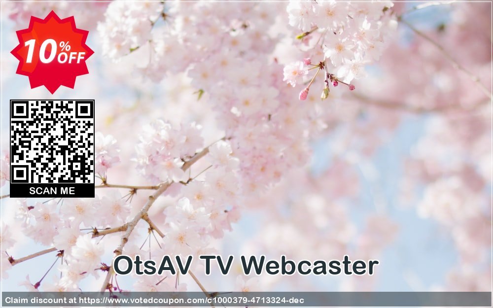 OtsAV TV Webcaster Coupon, discount OtsAV TV Webcaster dreaded discounts code 2024. Promotion: dreaded discounts code of OtsAV TV Webcaster 2024