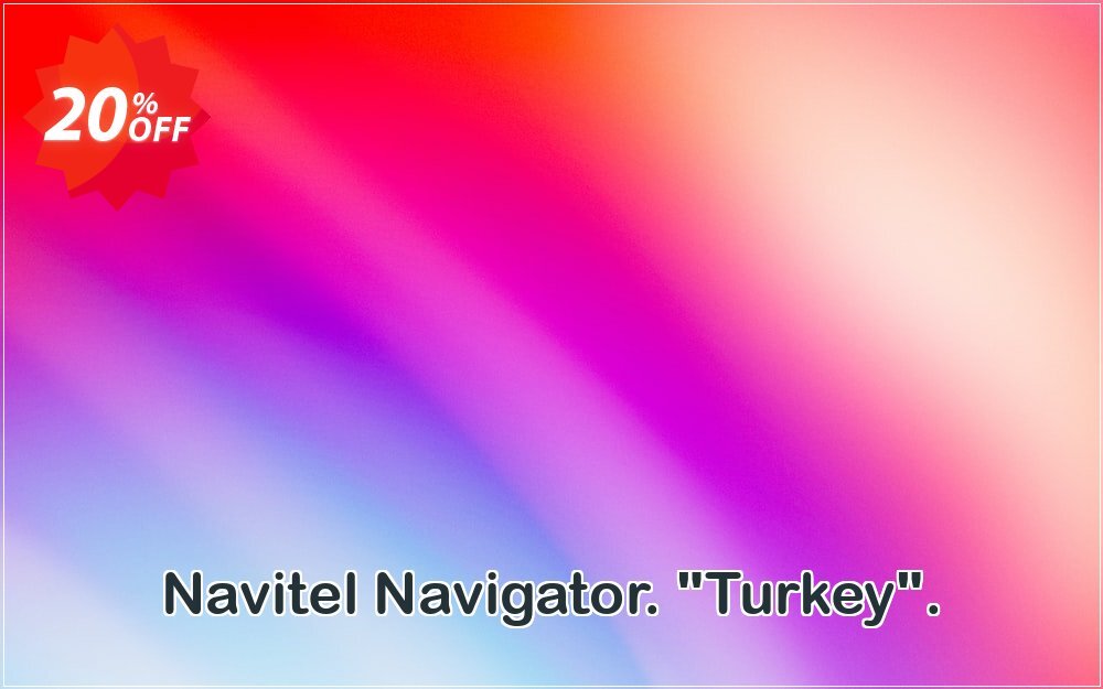 Navitel Navigator. "Turkey". Coupon, discount Navitel Navigator. 