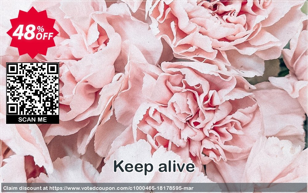 Keep alive Coupon Code Apr 2024, 48% OFF - VotedCoupon