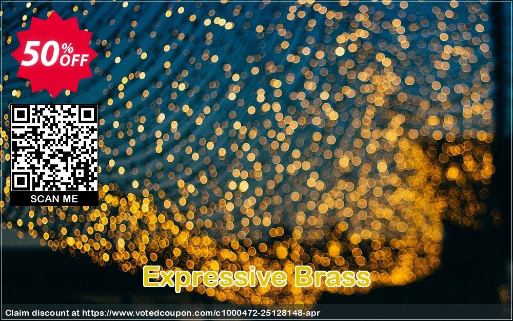 Expressive Brass Coupon, discount 50% Off christmas sale. Promotion: wondrous discount code of Expressive Brass 2024