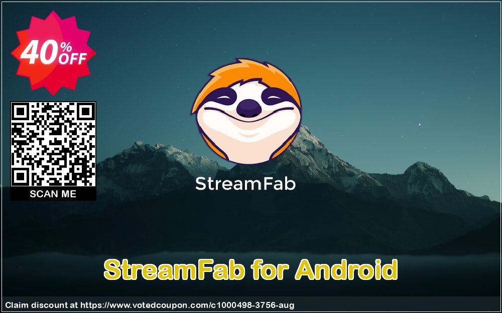 StreamFab for Android Coupon, discount 40% OFF StreamFab for Android, verified. Promotion: Special sales code of StreamFab for Android, tested & approved