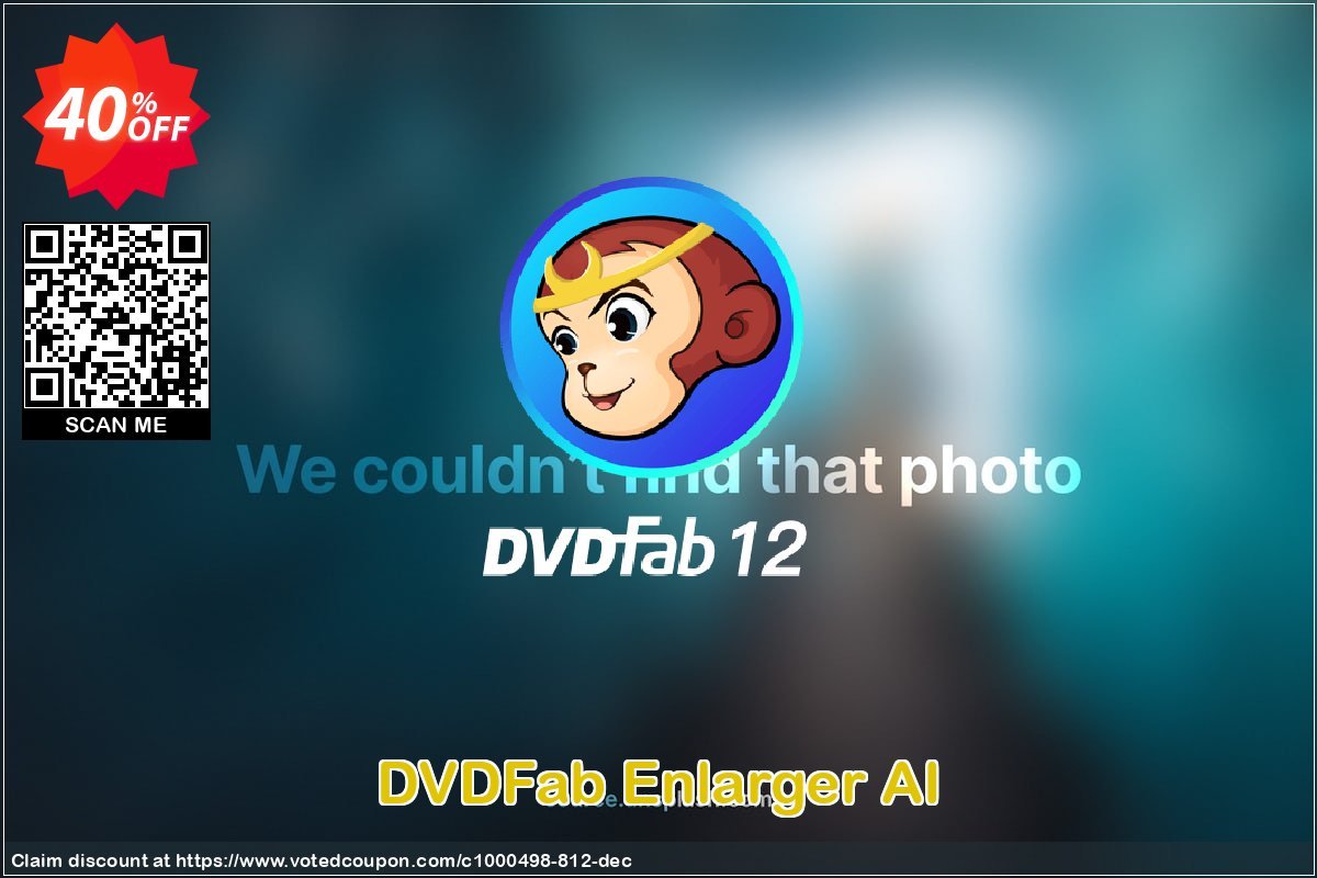 DVDFab Enlarger AI Coupon Code Mar 2024, 40% OFF - VotedCoupon