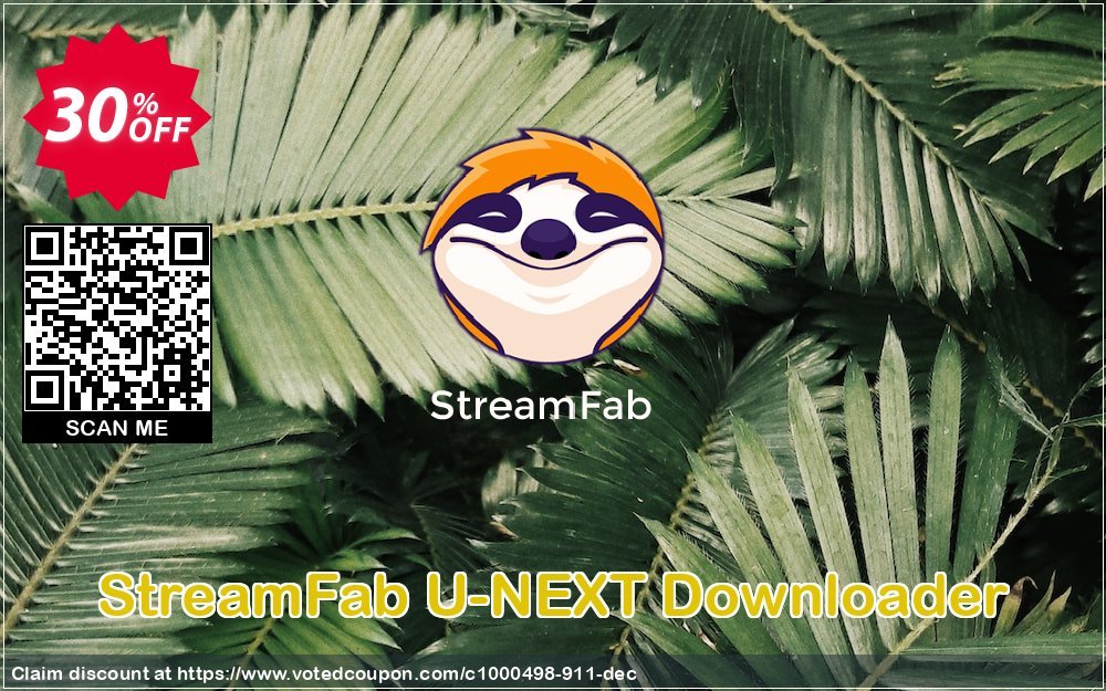 StreamFab U-NEXT Downloader Coupon, discount 30% OFF StreamFab U-NEXT Downloader, verified. Promotion: Special sales code of StreamFab U-NEXT Downloader, tested & approved