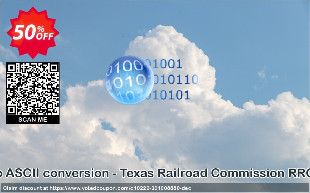 EBCDIC to ASCII conversion - Texas Railroad Commission RRC Wellbore Coupon, discount Coupon code EBCDIC to ASCII conversion - Texas Railroad Commission RRC Wellbore. Promotion: EBCDIC to ASCII conversion - Texas Railroad Commission RRC Wellbore offer from DataMystic