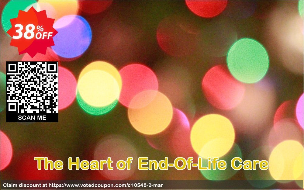 The Heart of End-Of-Life Care Coupon Code Apr 2024, 38% OFF - VotedCoupon