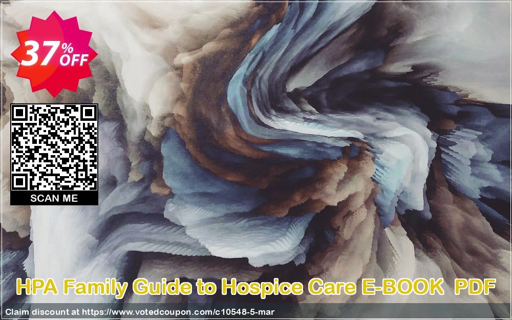 HPA Family Guide to Hospice Care E-BOOK  PDF Coupon Code Apr 2024, 37% OFF - VotedCoupon