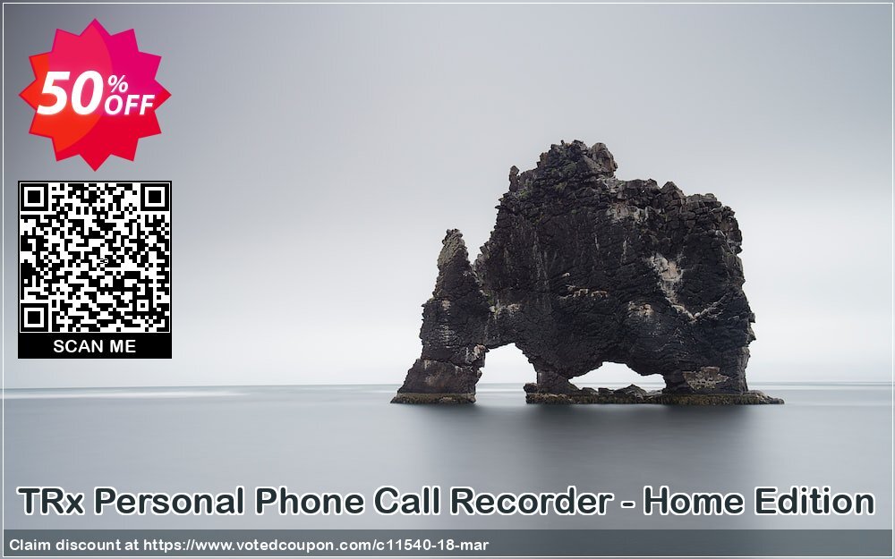 TRx Personal Phone Call Recorder - Home Edition Coupon, discount NCH coupon discount 11540. Promotion: Save around 30% off the normal price