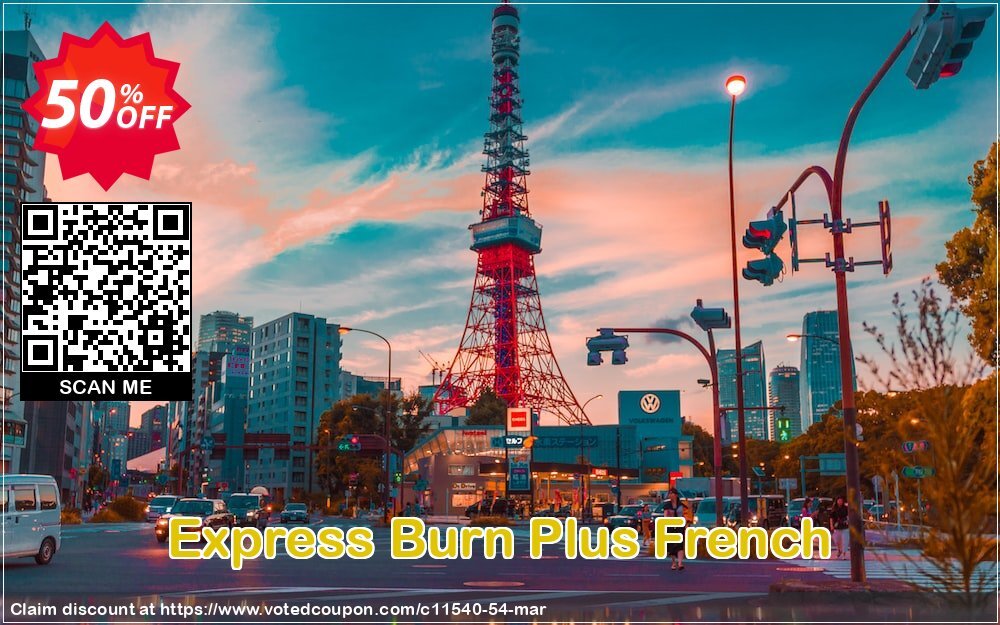 Express Burn Plus French Coupon, discount NCH coupon discount 11540. Promotion: Save around 30% off the normal price