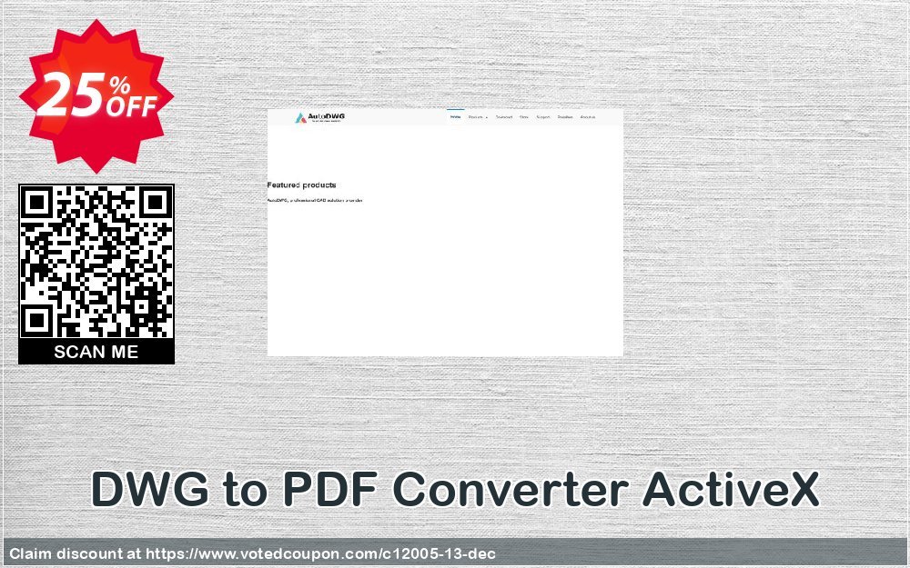 DWG to PDF Converter ActiveX Coupon, discount 25% AutoDWG (12005). Promotion: 10% Discount from AutoDWG (12005)