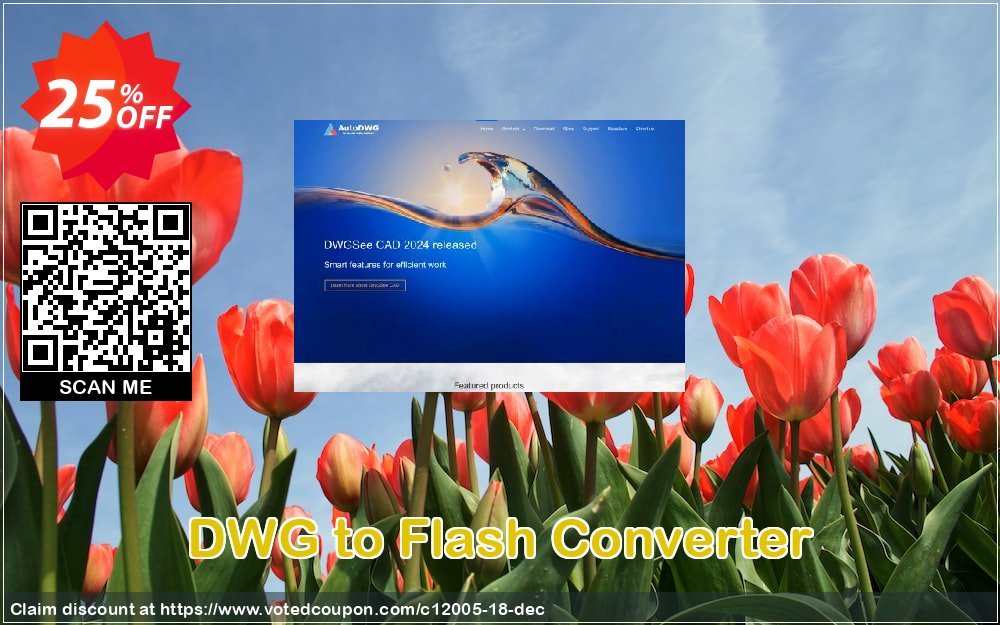 DWG to Flash Converter Coupon, discount 25% AutoDWG (12005). Promotion: 10% Discount from AutoDWG (12005)