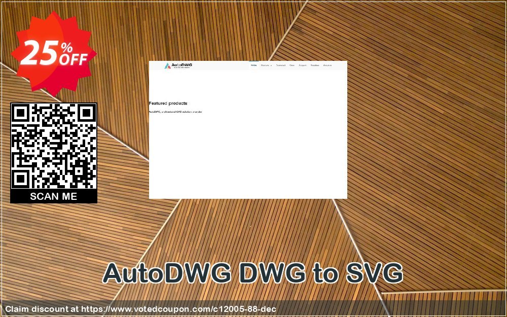 AutoDWG DWG to SVG Coupon, discount 25% AutoDWG (12005). Promotion: 10% Discount from AutoDWG (12005)