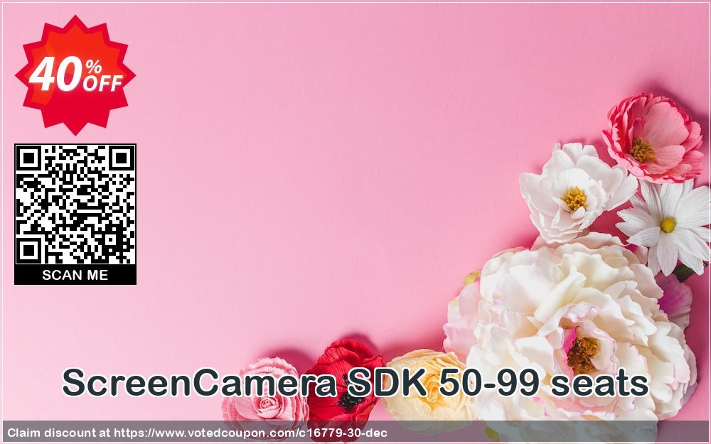 ScreenCamera SDK 50-99 seats Coupon, discount GLOBAL40PERCENT. Promotion: 90% Discount