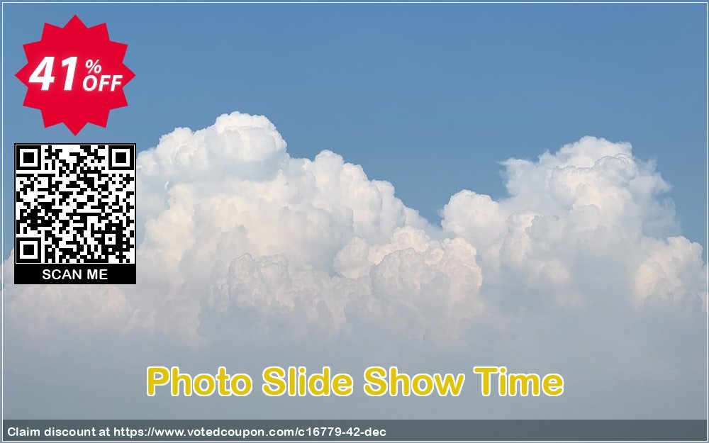 Photo Slide Show Time Coupon, discount GLOBAL40PERCENT. Promotion: 90% Discount