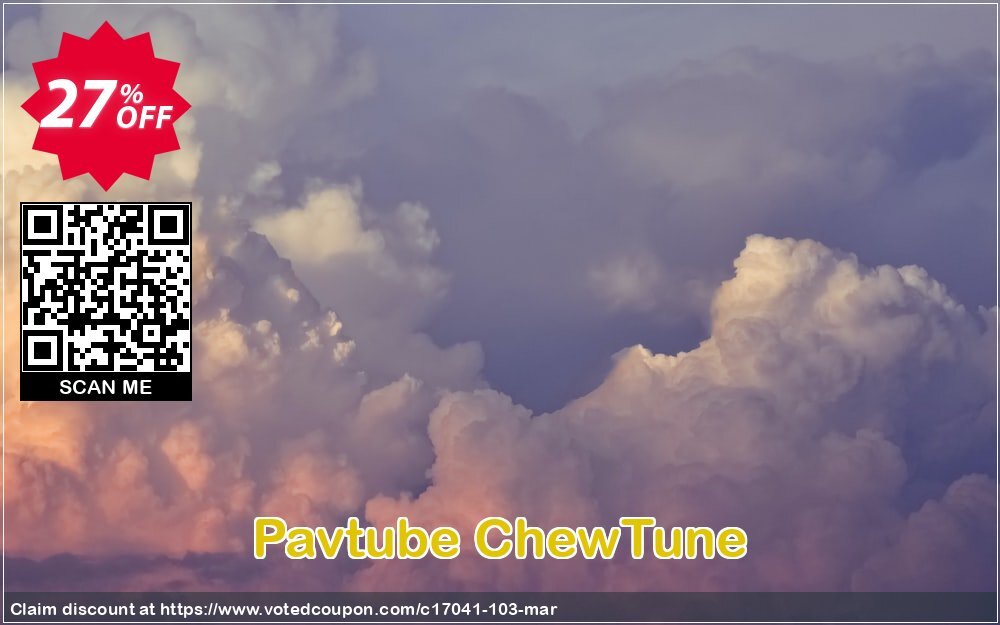 Pavtube ChewTune Coupon Code Apr 2024, 27% OFF - VotedCoupon