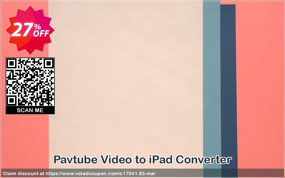 Pavtube Video to iPad Converter Coupon, discount Pavtube Studio discount coupon (17041). Promotion: Pavtube Studio coupon codes (17041)