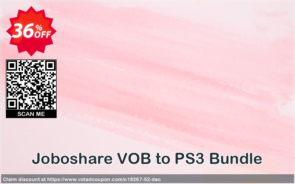 Joboshare VOB to PS3 Bundle Coupon, discount Joboshare coupon discount (18267). Promotion: discount coupon for all