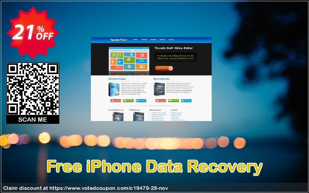 Free iPhone Data Recovery Coupon, discount ThunderSoft Coupon (19479). Promotion: Discount from ThunderSoft (19479)