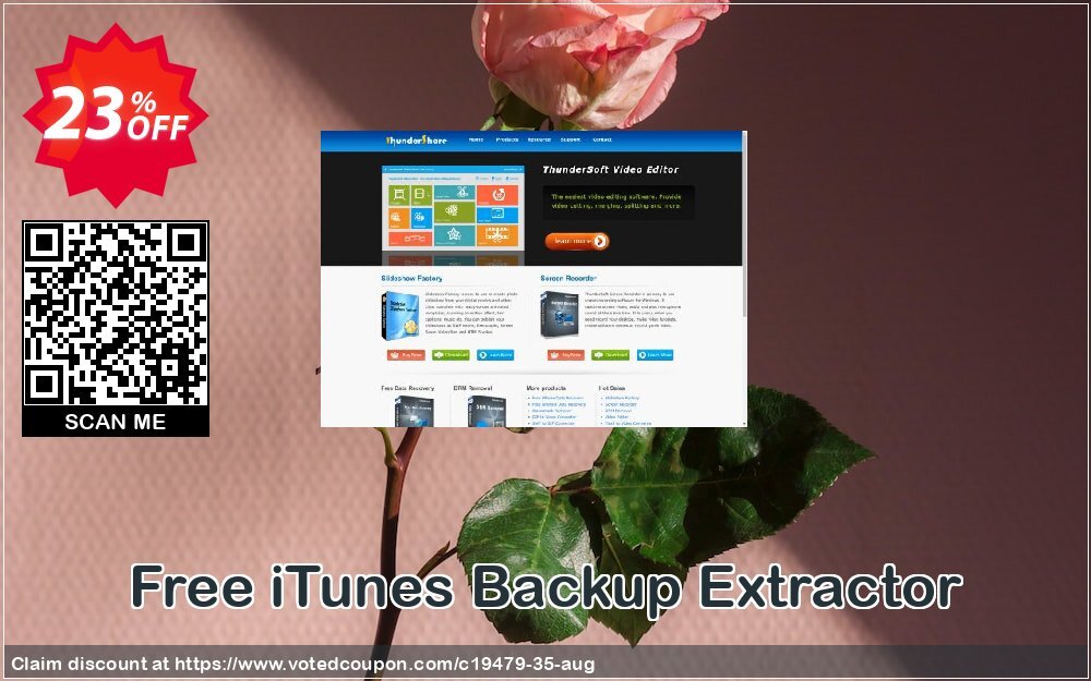 Free iTunes Backup Extractor Coupon, discount ThunderSoft Coupon (19479). Promotion: Discount from ThunderSoft (19479)