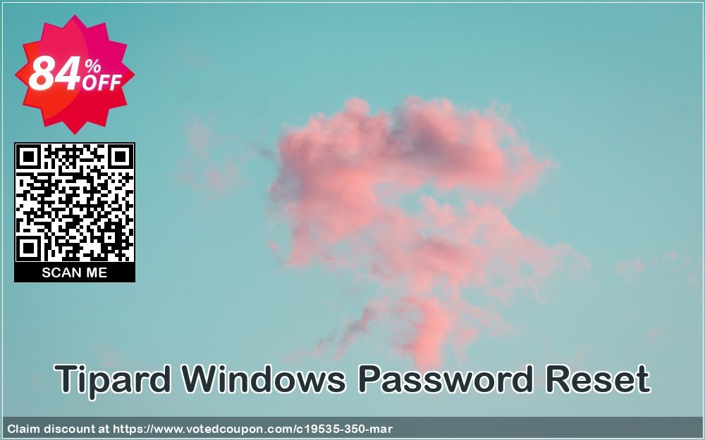 Tipard WINDOWS Password Reset Coupon, discount 50OFF Tipard. Promotion: 50OFF Tipard