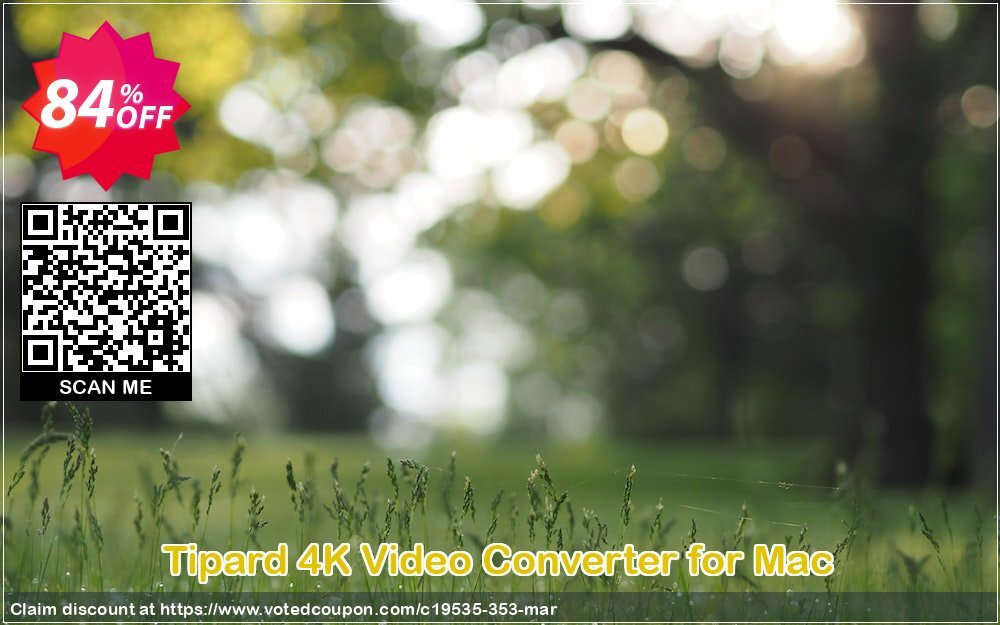 Tipard 4K Video Converter for MAC Coupon, discount 50OFF Tipard. Promotion: 50OFF Tipard