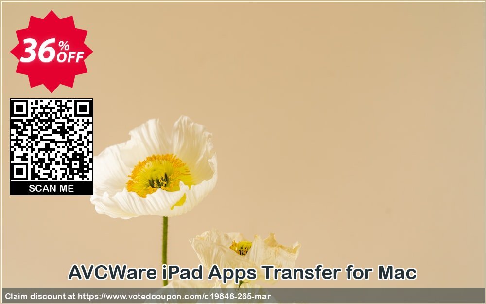 AVCWare iPad Apps Transfer for MAC Coupon, discount AVCWare coupon (19846). Promotion: AVCWare coupon discount codes