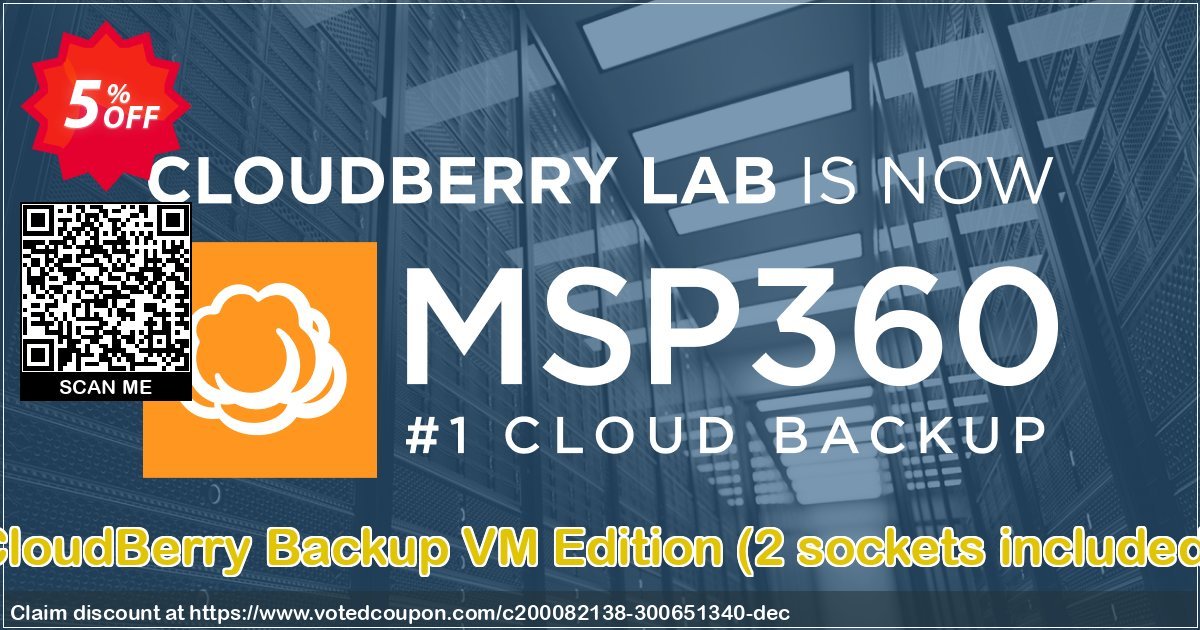 CloudBerry Backup VM Edition, 2 sockets included  Coupon Code Mar 2024, 5% OFF - VotedCoupon
