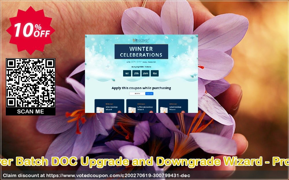 BitRecover Batch DOC Upgrade and Downgrade Wizard - Pro Plan Coupon, discount Coupon code Batch DOC Upgrade and Downgrade Wizard - Pro License. Promotion: Batch DOC Upgrade and Downgrade Wizard - Pro License Exclusive offer 