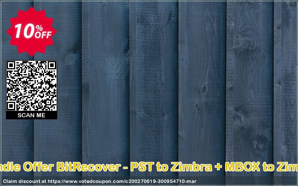 Bundle Offer BitRecover - PST to Zimbra + MBOX to Zimbra Coupon, discount Coupon code Bundle Offer BitRecover - PST to Zimbra + MBOX to Zimbra - Personal License. Promotion: Bundle Offer BitRecover - PST to Zimbra + MBOX to Zimbra - Personal License Exclusive offer 