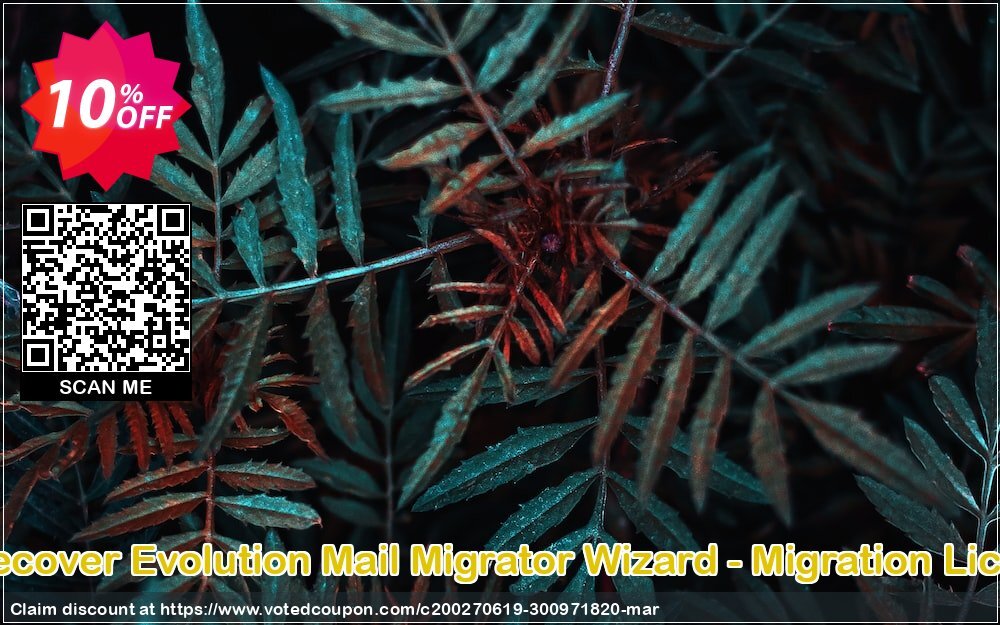 BitRecover Evolution Mail Migrator Wizard - Migration Plan Coupon, discount Coupon code Evolution Mail Migrator Wizard - Migration License. Promotion: Evolution Mail Migrator Wizard - Migration License offer from BitRecover