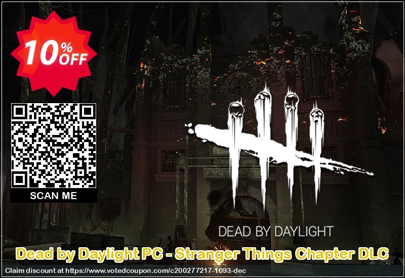 Dead by Daylight PC - Stranger Things Chapter DLC Coupon Code May 2024, 10% OFF - VotedCoupon