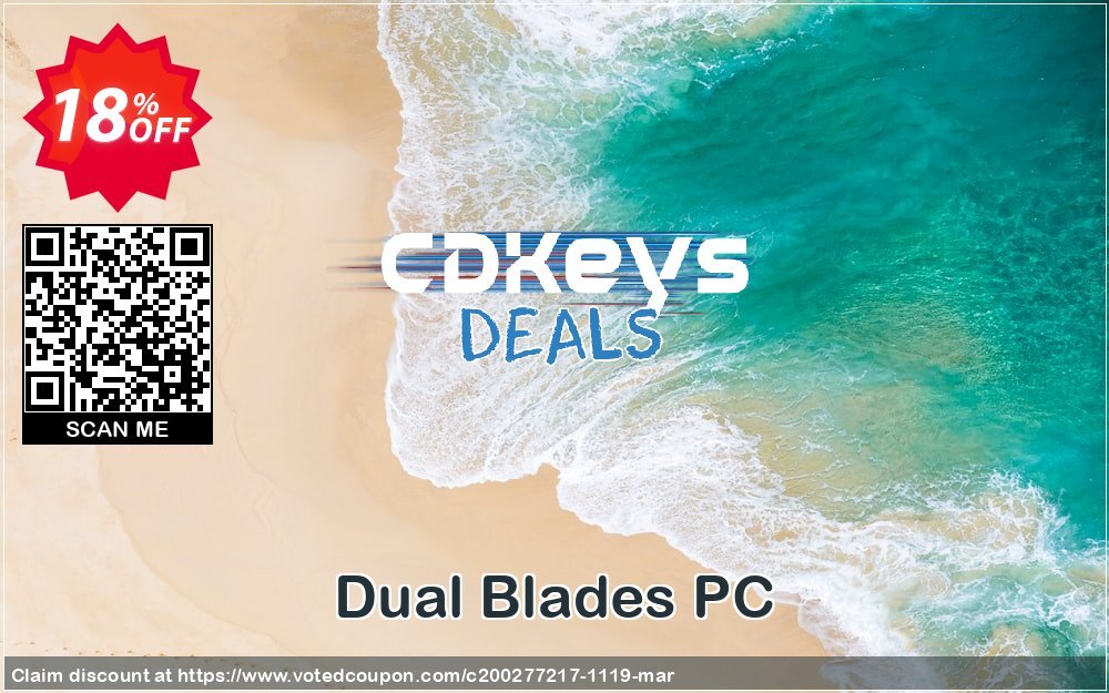 Dual Blades PC Coupon, discount Dual Blades PC Deal. Promotion: Dual Blades PC Exclusive offer 